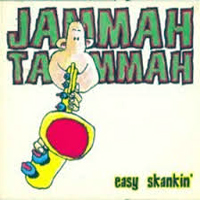 Jammah Tammah - Easy Skankin'