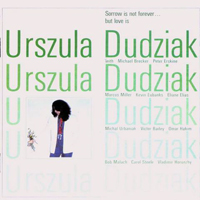 Urszula Dudziak - Sorrow Is Not Forever...But Love Is (LP)