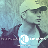 Brown, Kane - Heaven (Acoustic) (Single)