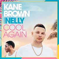 Brown, Kane - Cool Again (Single)
