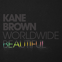 Brown, Kane - Worldwide Beautiful (Single)