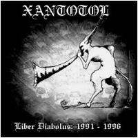 Xantotol - Liber Diabolus: 1991-1996