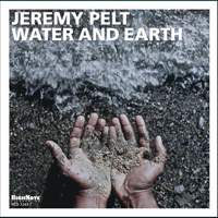Pelt, Jeremy - Water And Earth