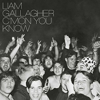 Gallagher, Liam - C'mon You Know (Deluxe Edition)