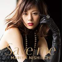 Nishiuchi, Mariya - Save Me