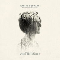 Karine Polwart - A Pocket Of Wind Resistance