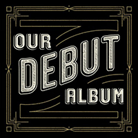 Our Debut Album - Our Debut Album