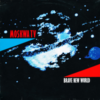 Moskwa TV - Brave New World (Single)
