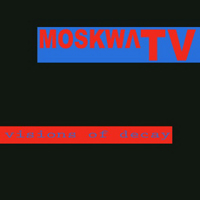 Moskwa TV - Visions Of Decay (Single)