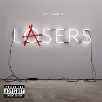 Lupe Fiasco - Lasers (Deluxe iTunes Edition)