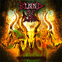 Blood of Life - Reign Over Horror