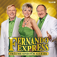 Fernando Express - Traume Sind Fur Alle Da