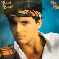 Miguel Bose - Mas Alla