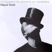 Miguel Bose - 11 maneras de ponerse un sombrero