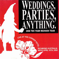 Weddings, Parties, Anything - 2008-04-20 - Live at Corner Hotel, Richmond, Melbourne, Australia (CD 2)