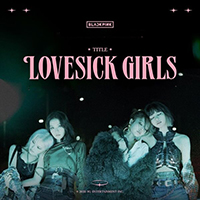 BLACKPINK - Lovesick Girls (Single)