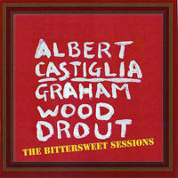 Castiglia, Albert - The Bittersweet Sessions