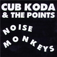 Cub Koda - Noise Monkeys