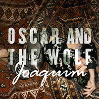 Oscar & The Wolf - Joaquim (Single)