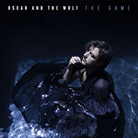 Oscar & The Wolf - The Game (Single)