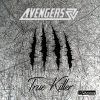 Avengers (ITA) - True Killer [EP]
