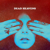Dead Heavens - Adderall Highway (Single)