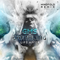 Earthling - Life After (Mindfold Remix) (Single)