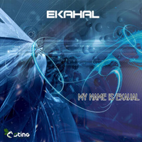 Ekahal - My Name is Ekahal [EP]