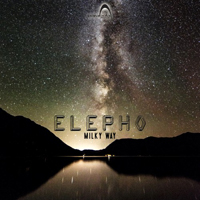 Elepho - Milky Way (EP)