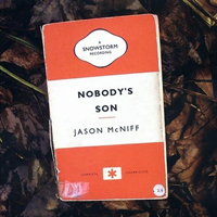 McNiff, Jason  - Nobdy's Son