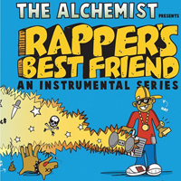 Alchemist (USA, CA) - Rapper's Best Friend: An Instrumental Series