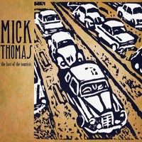 Mick Thomas - The Last Of The Tourists (CD 1)