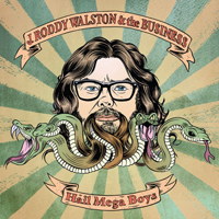 J. Roddy Walston and the Business - Hail Mega Boys
