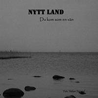 Nytt Land - Du kom som en van (Single)