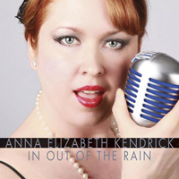 Kendrick, Anna Elizabeth - In Out Of The Rain