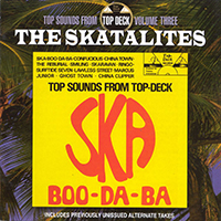 Skatalites - Ska Boo-Da-Ba: Top Sounds From Top Deck, Vol. 3 (Reissue 1998)