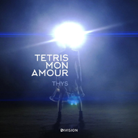 Thys - Tetris, Mon Amour (EP)