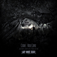Code Red Core - Lady White Death (EP)