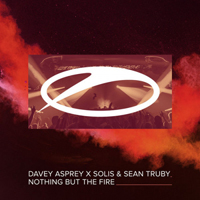 Asprey, Davey - Nothing But The Fire (Single)