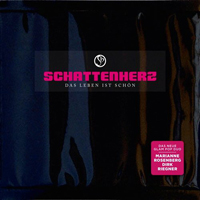 Schattenherz - Das Leben Ist Schoen (Limited Edition) (CD 1)