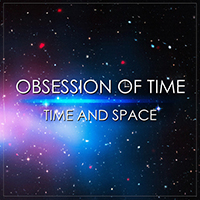Obsession Of Time - Time And Space (EP)