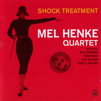 Mel Henke Quartet - Shock Treatment (CD 2)