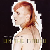 Jay-Jay Johanson - On The Radio (Single)