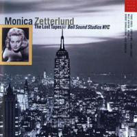 Zetterlund, Monica - The Lost Tapes at Bell Sound Studios NYC