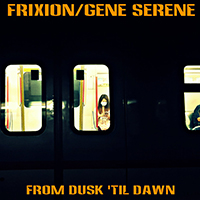 Frixion - From Dusk 'Til Dawn (Single)