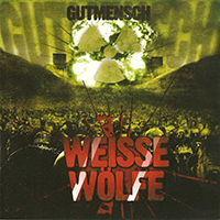 Weisse Wolfe - Gutmensch