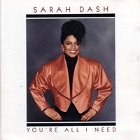 Dash, Sarah - You're All I Need