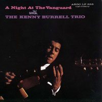 Kenny Burrell - A Night at the Vanguard