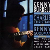 Kenny Burrell - For Charlie Christian And Benny Goodman