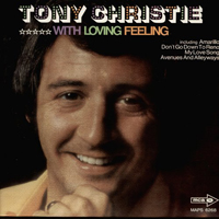 Tony Christie - With Loving Feeling